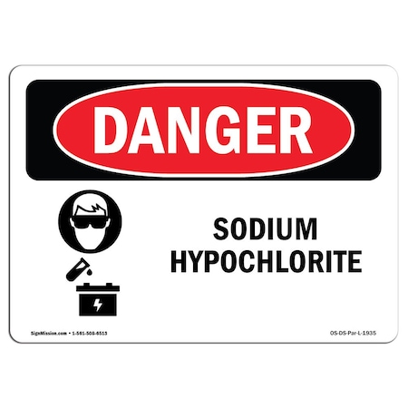 Signmission OSHA Danger Sign, 7" Height, 10" Width, Aluminum, Sodium Hypochlorite, Landscape, L-1935 OS-DS-A-710-L-1935